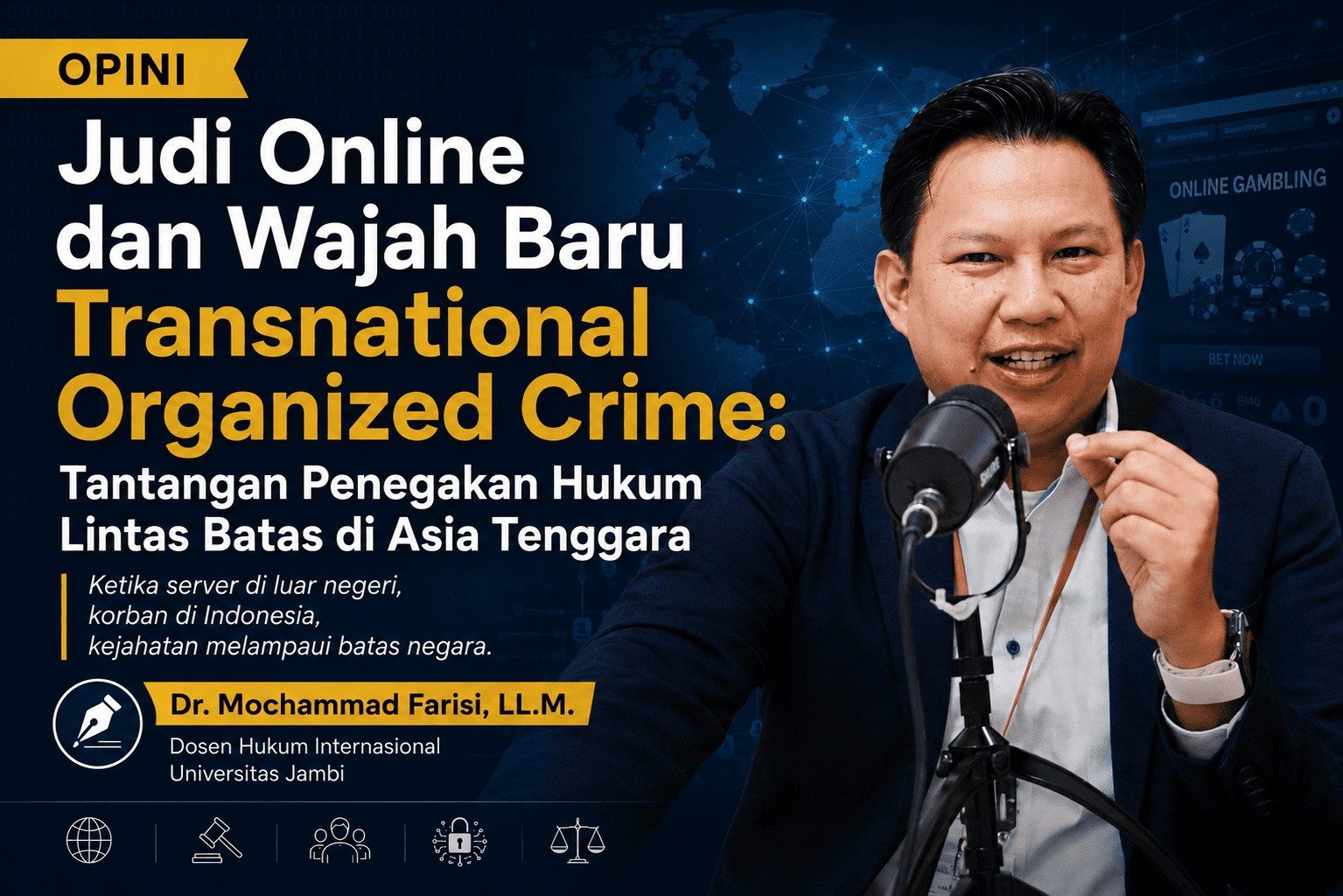 Dr. Mochammad Farisi, LL.M, dosen Hukum Internasional Universitas Jambi saat memaparkan materi penegakan hukum siber lintas negara.