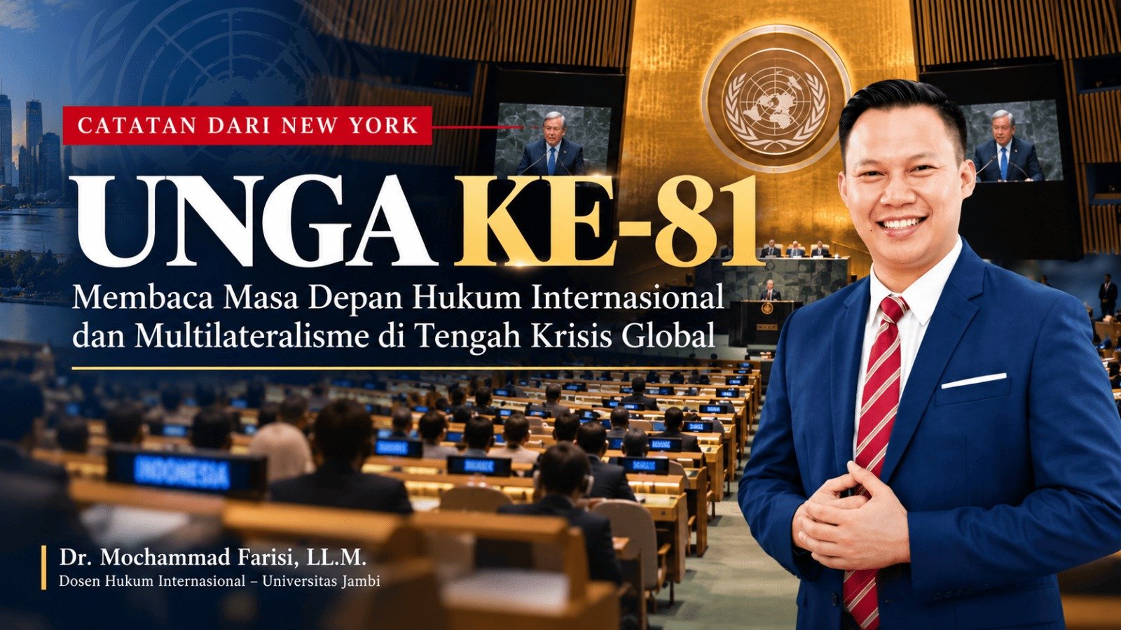 alt="Dr. Mochammad Farisi, LL.M. Pakar Hukum Internasional Universitas Jambi memberikan keterangan terkait UNGA ke-81"